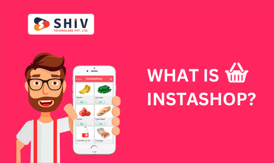What Is InstaShop?