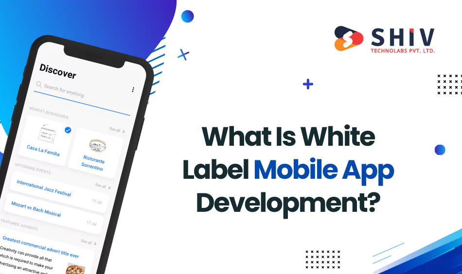 What Is White Label Mobile App Development