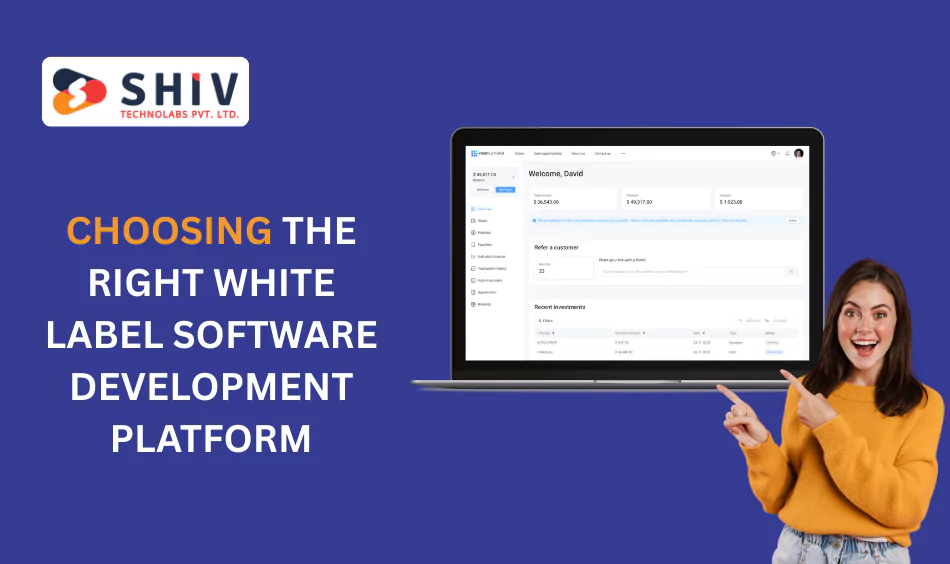 Choosing the Right White Label Software Development Platform