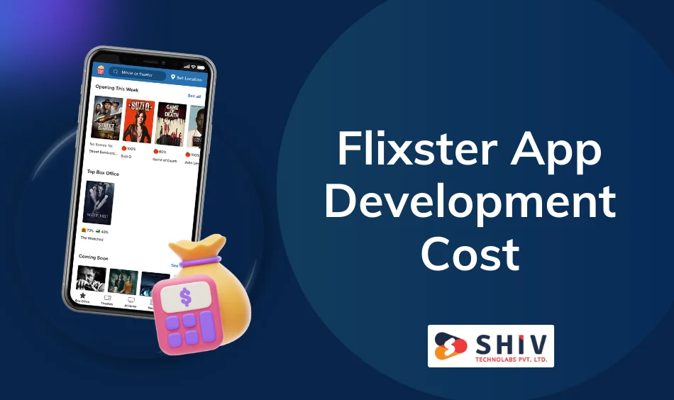 Flixster App Development Cost
