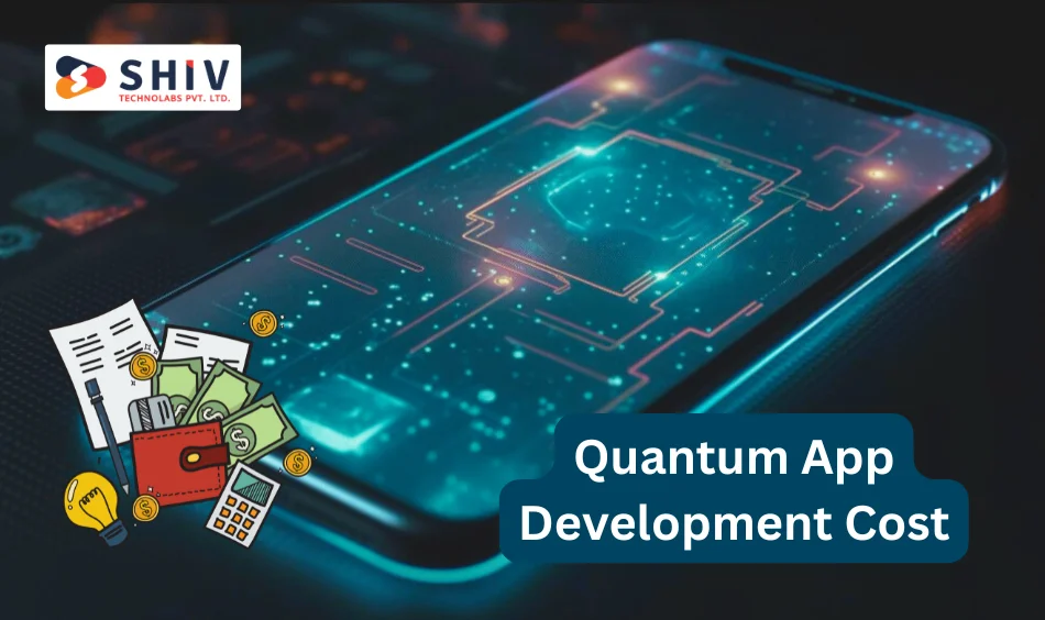 Quantum App Development Cost