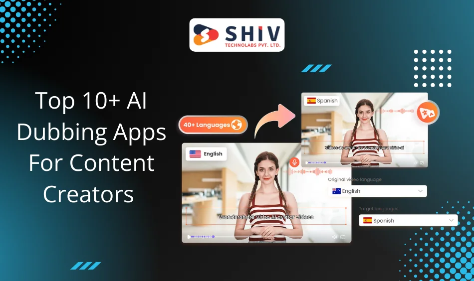 Top 10+ AI Dubbing Apps For Content Creators in 2025