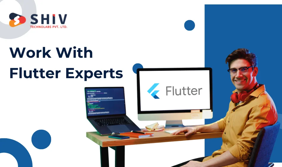 Work With Flutter Experts