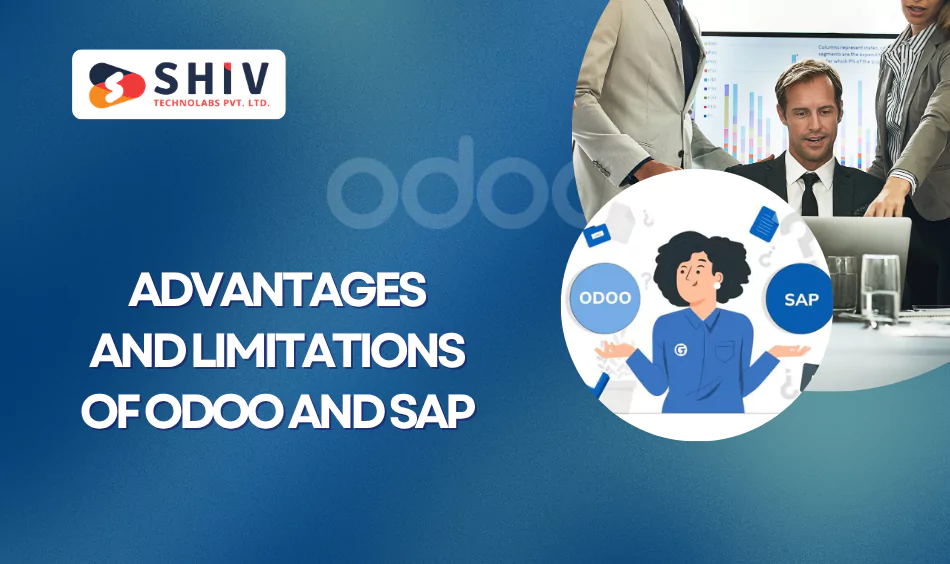 Advantages and Limitations of Odoo and SAP