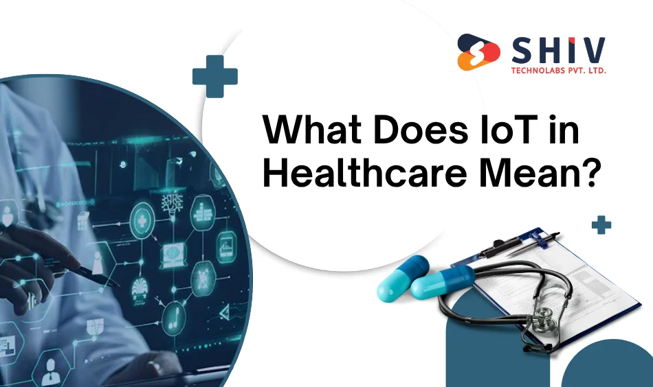 IoT in Healthcare
