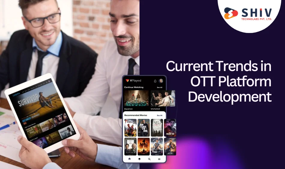 Current Trends in OTT Platform Development