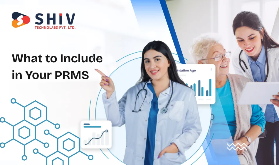 What to Include in Your PRMS