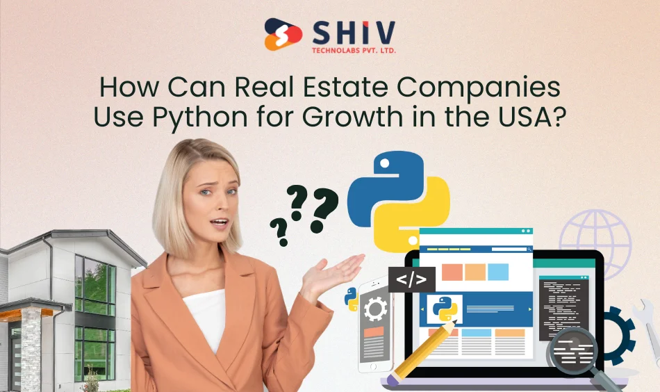 How Can Real Estate Companies Use Python for Growth in the USA