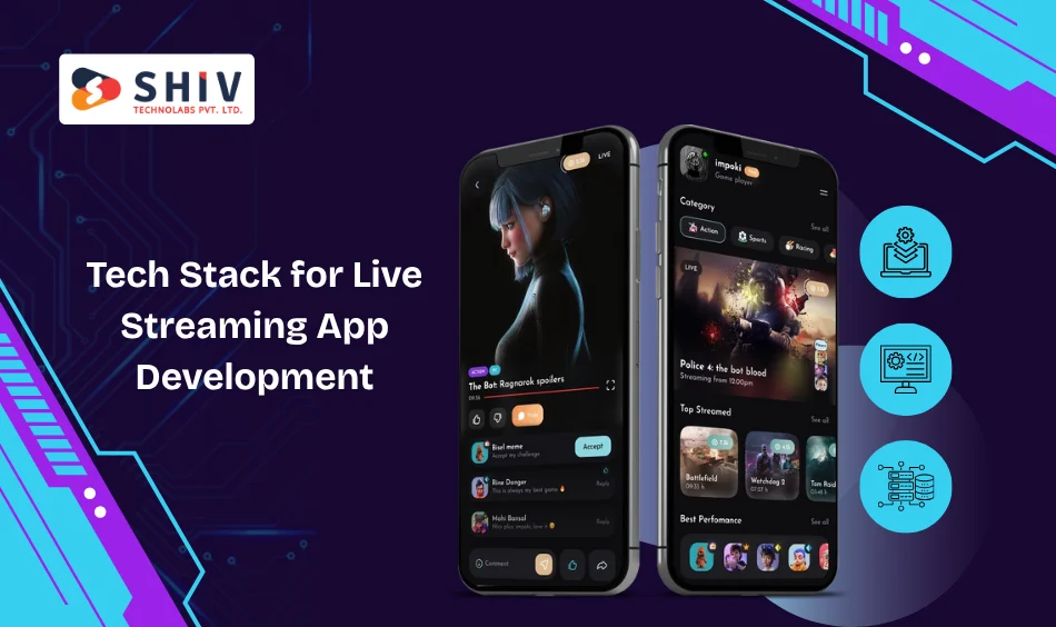 Tech Stack for Live Streaming App Development