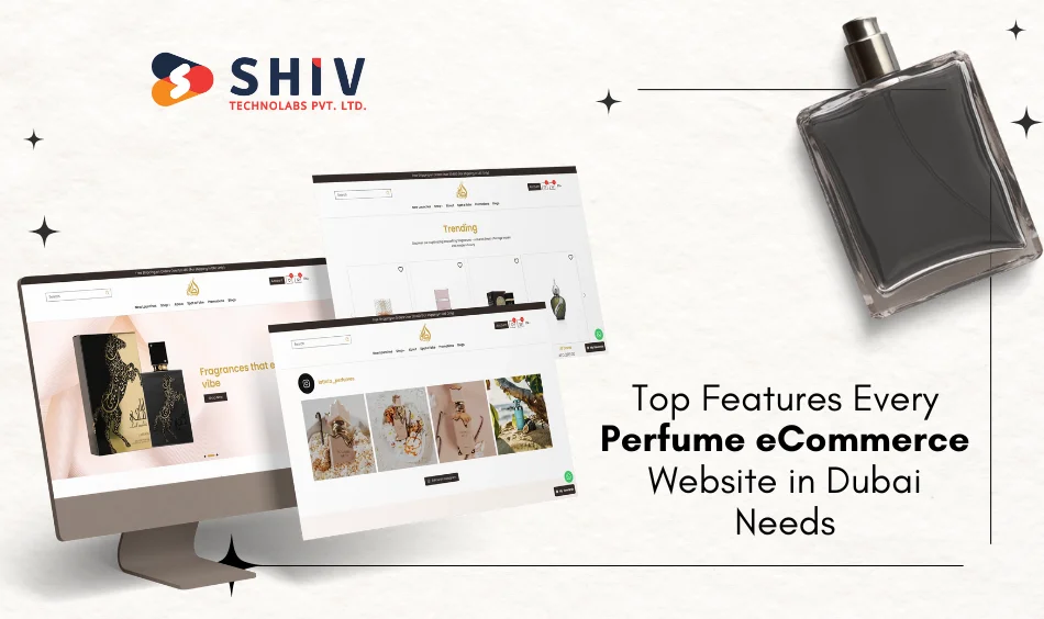 Top Features Every Perfume eCommerce Website in Dubai Needs