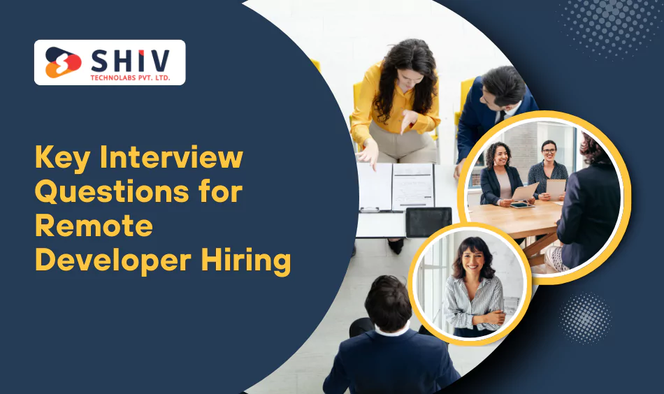 key interview questions for remote developer hiring