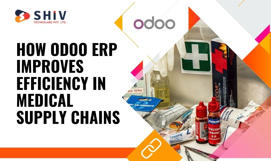 How Odoo Implementation Solves Medical Supply Chain Problems