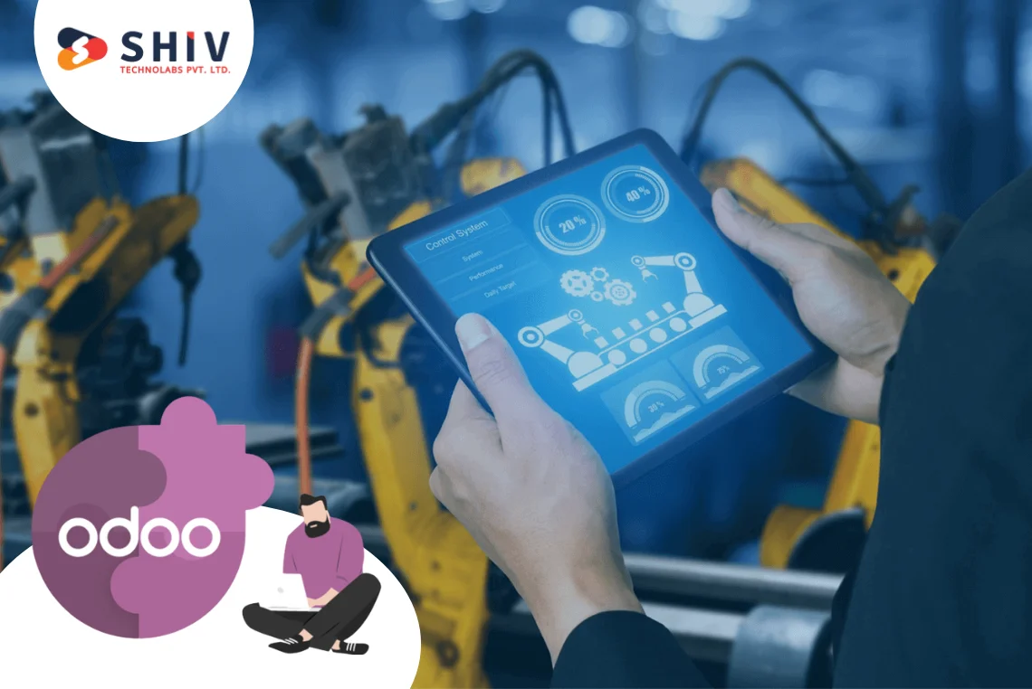 Odoo ERP – Right Choice for Production Planning and Scheduling in Manufacturing.