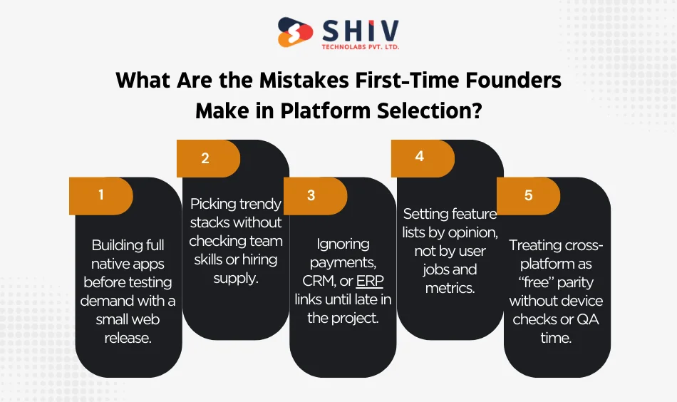 What Are the Mistakes First-Time Founders Make in Platform Selection