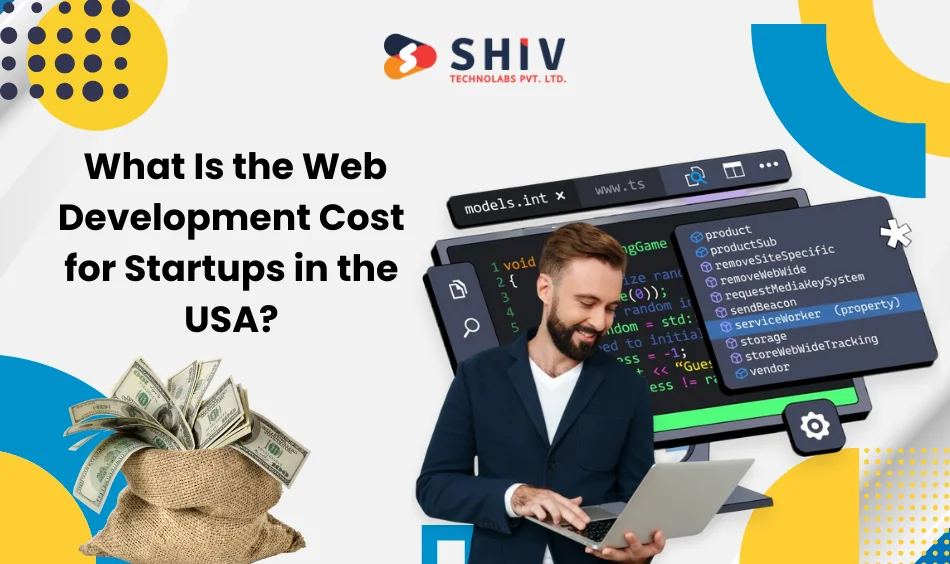 What Is the Web Development Cost for Startups in the USA