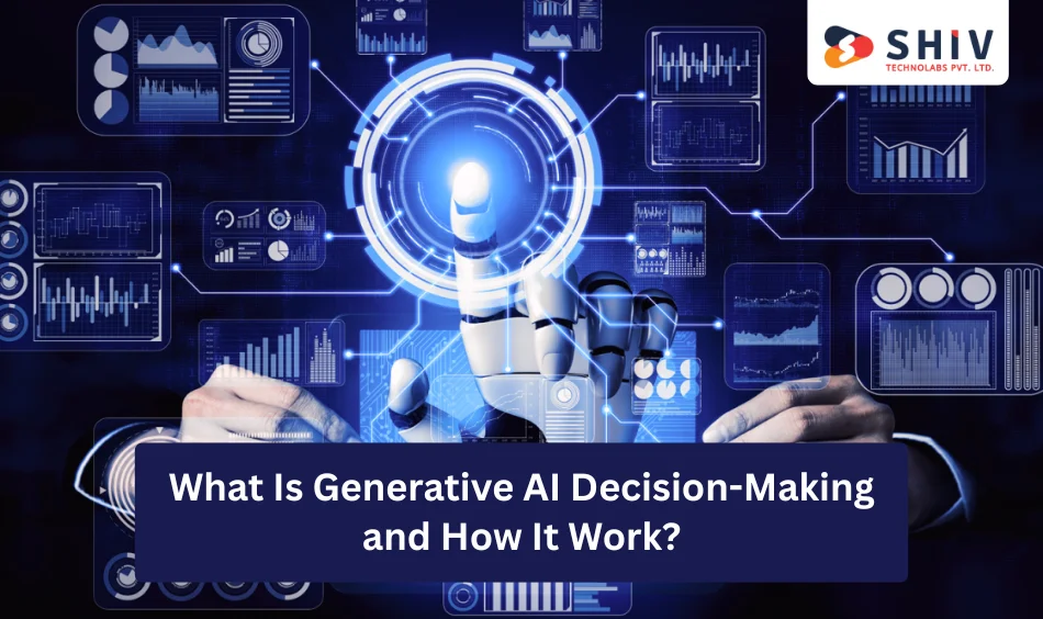 What Is Generative AI Decision-Making and How It Work