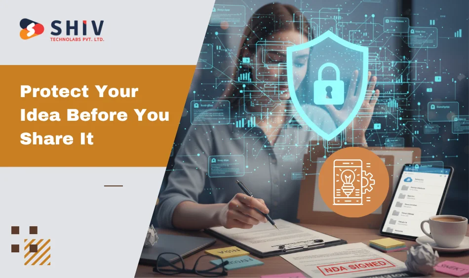 Protect Your Idea Before You Share It