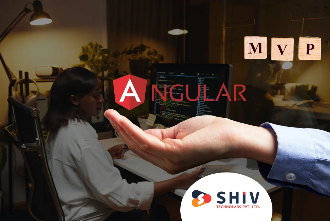 Why Startups and Enterprises Prefer Angular for MVP Development